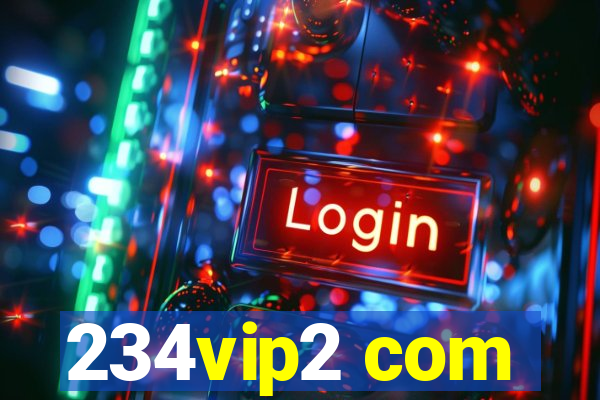 234vip2 com